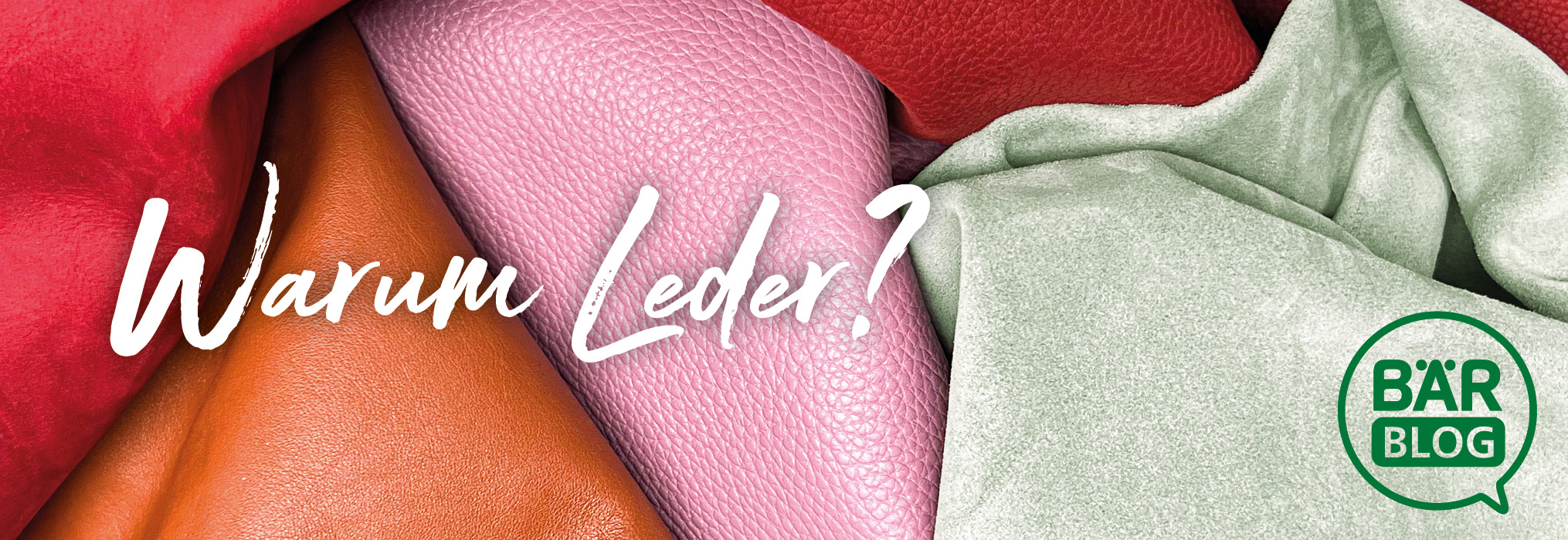 Various leather textures in red, pink, orange, and green with the text 'Warum Leder?' and BÄR Blog logo